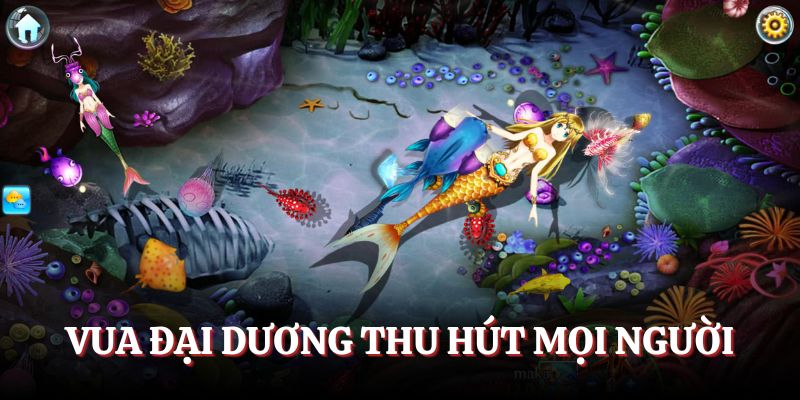 Bắn cá 789P vua đại dương